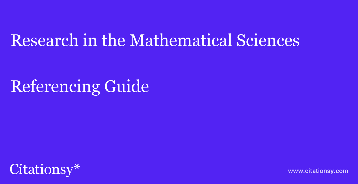 cite Research in the Mathematical Sciences  — Referencing Guide